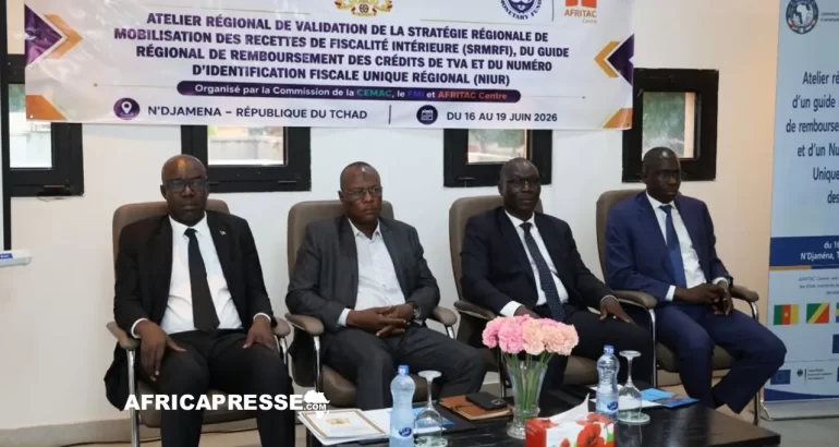 Modernisation fiscale : le Tchad accueille un atelier stratégique sous l’égide de la CEMAC
